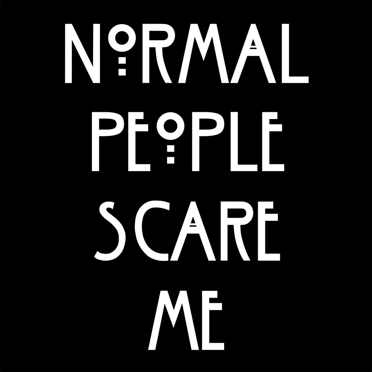 Product image Normal People Scare Me T-Shirt for American Horror Story Fans Black