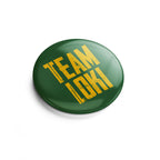 Product image Team Button for Loki Fans